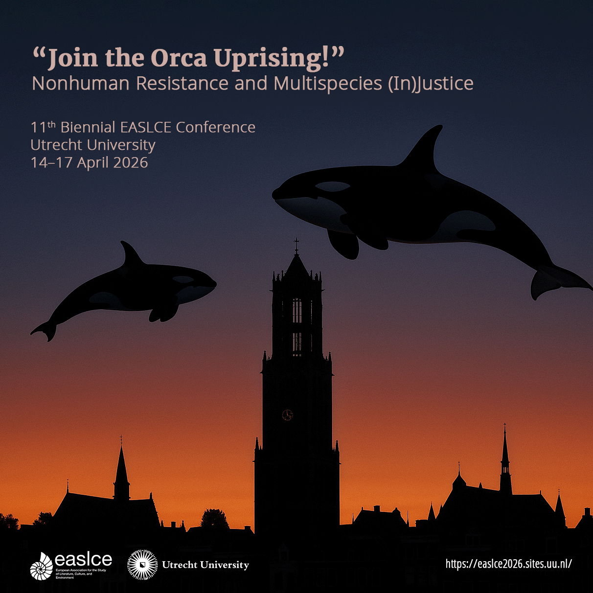 Join the Orca Uprising! – Nonhuman Resistance and Multispecies (In)Justice – 11th Biennial EASLCE Conference