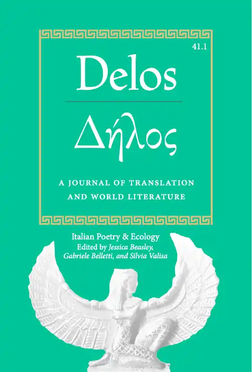 EASLCE – Special Issue: Italian Poetry & Ecology — Delos: A Journal of Translation and World Literature 41.1 Special Issue: Italian Poetry & Ecology — Delos: A Journal of Translation and World Literature 41.1