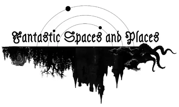 Fantastic Spaces and Places ECF 2027 Call for Papers edited CFP: European Conference on the Fantastic, with the theme ‘Fantastic Spaces and Places'